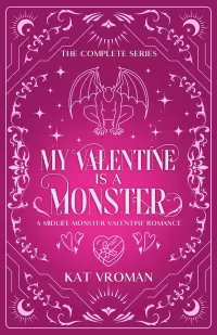 My Valentine is a Monster: The Complete Series (My Valentine is a Monster)