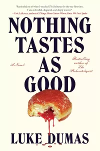 Nothing Tastes as Good