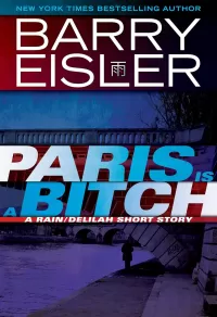 Paris Is A Bitch (John Rain #6.5)