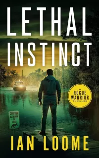 Lethal Instinct (Rogue Warrior Thrillers #12)