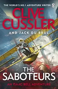 The Saboteurs (Isaac Bell #12)
