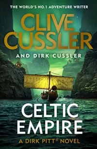 Celtic Empire (Dirk Pitt #25)
