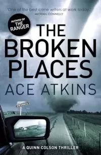 The Broken Places (Quinn Colson #3)