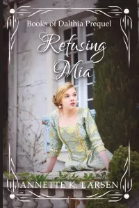 Refusing Mia (Books of Dalthia)