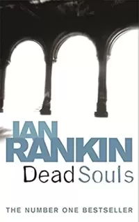 Dead Souls (Inspector Rebus Novels #10)