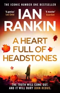 A Heart Full of Headstones (Inspector Rebus Novels #24)