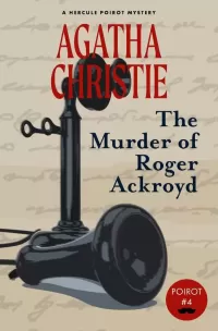 The Murder of Roger Ackroyd (Hercule Poirot #4)