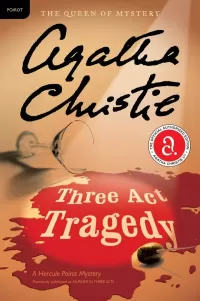 Three Act Tragedy (Hercule Poirot #11)