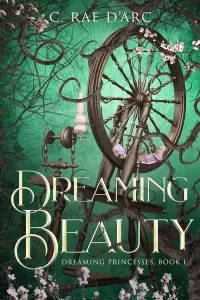 Dreaming Beauty: Fairytale Retelling of La Belle au Bois Dormant (Dreaming Princesses #1)