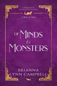 Of Minds and Monsters: A Retelling of The Beauty and the Beast (A Twist of Tales #6)