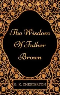 The Wisdom of Father Brown (Father Brown Collection #2)