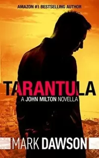 Tarantula (John Milton #0.6)
