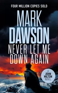 Never Let Me Down Again (John Milton #19)