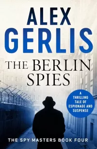The Berlin Spies (Spy Masters #4)