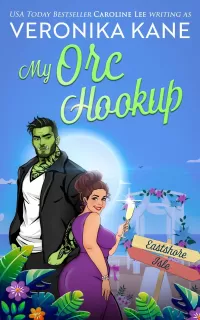 My Orc Hookup (Eastshore Isle #15)