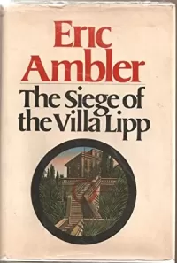 The Siege of the Villa Lipp