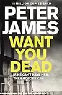 Want You Dead (Roy Grace #10)