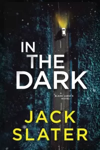 In the Dark (Blake Larsen #1)