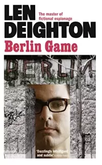 Berlin Game (Bernard Samson #1)