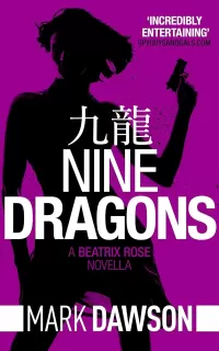 Nine Dragons (Beatrix Rose #0.2)