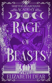 Rage of Beasts (Shifter Guardians Academy #3)
