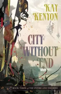 City Without End (The Entire and the Rose #3)