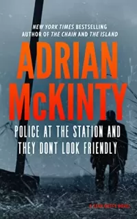 Police at the Station and They Don't Look Friendly (Sean Duffy #6)
