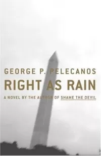 Right as Rain (Derek Strange and Terry Quinn #1)