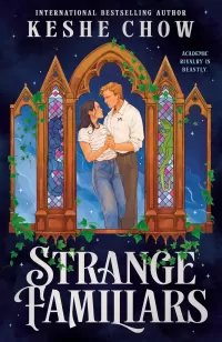 Strange Familiars (Seamere College Duology #1)