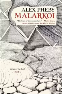 Malarkoi (Cities of the Weft #2)