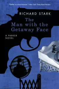 The Man with the Getaway Face (Parker #2)