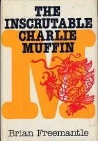The Unscrutable Charlie Muffin (The Charlie Muffin Thrillers #3)