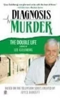 The Double Life (Diagnosis Murder #7)