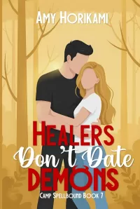 Healers Don't Date Demons (Camp Spellbound (Romcom Special Edition) #7)