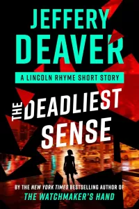 The Deadliest Sense (Lincoln Rhyme #16.5)