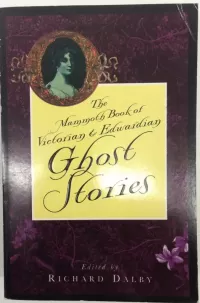 The Mammoth Book of Victorian and Edwardian Ghost Stories (The Mammoth Book of ... )