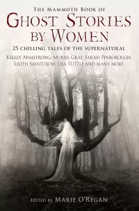 The Mammoth Book of Ghost Stories by Women (The Mammoth Book of ... )
