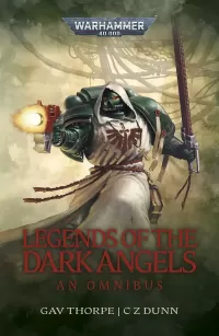 Legends Of The Dark Angels (Warhammer 40,000: Dark Angels)
