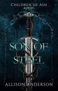 Son of Steel (Children of Ash #2)