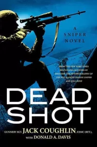 Dead Shot (Kyle Swanson Sniper Novels #2)