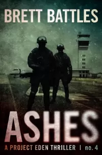 Ashes (A Project Eden Thriller #4)