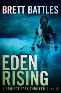Eden Rising (A Project Eden Thriller #5)