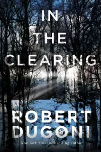 In the Clearing (Tracy Crosswhite #3)