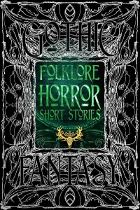 Folklore Horror Short Stories (Gothic Fantasy)