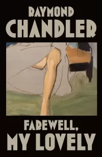 Farewell, My Lovely (Philip Marlowe #2)
