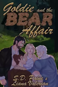 Goldie and the Bear Affair: A Spicy and Cozy Why Choose Bear Shifter Fairytale Retelling