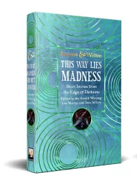 This Way Lies Madness (Beyond and Within)