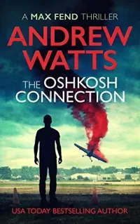 The Oshkosh Connection (Max Fend Series #2)
