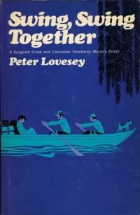 Swing, Swing Together (A Sergeant Cribb Investigation #7)