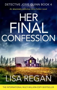 Her Final Confession (Detective Josie Quinn #4)
